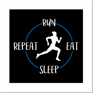 Run Eat Sleep Repeat Gift For Runners & Joggers Posters and Art